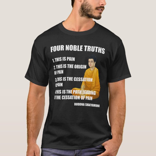 Vier edler Wahrheits-Buddha-Unterrichts-Buddhismus T-Shirt (Vorderseite)