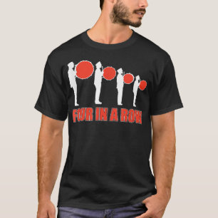 Vier in einer Reihe lustige Drumline Band Musicia T-Shirt