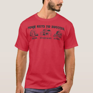 Vier lustige Schlüssel zum Erfolg: harte Erholung T-Shirt