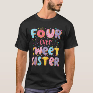 Vier mal Sweet Sister 4th Birthday Girl Donut Lov T-Shirt