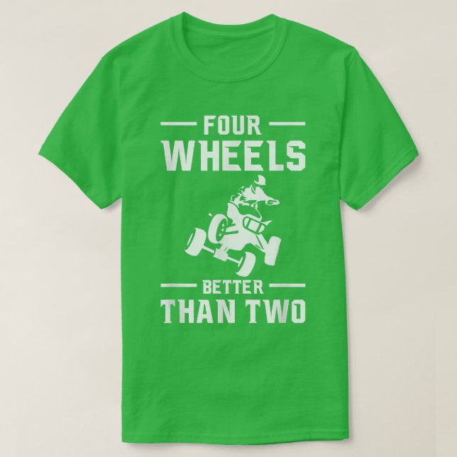 Vier Räder besser als zwei Vierradfahrer T-Shirt (Design vorne)