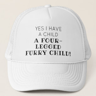 Vierbeiniger Furry Child Funny Quote Trucker Hat Truckerkappe