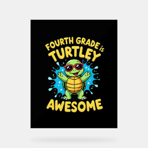 Vierte Klasse Turtle-y großartiger erster Tag der Acrylschild
