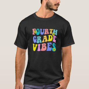 Vierte Klasse Vibes ersten Tag zurück an der Schul T-Shirt