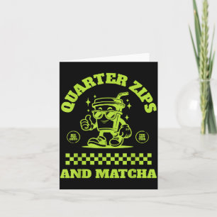 Viertelreißverschlüsse und Matcha lustiges Meme-Sp Karte
