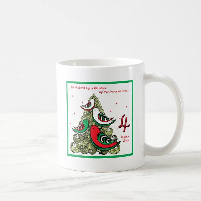 Vierter Tag von Weihnachten Kaffeetasse (Rechts)