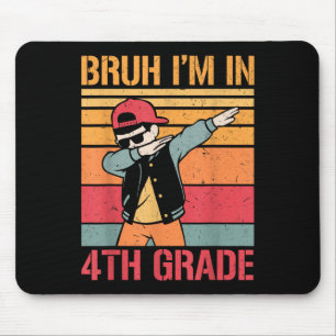 Viertklässler Dabbing Junge Bruh Ich bin in der 4. Mousepad