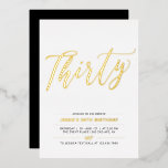 vierzig | Modernes 30. Geburtstags-Party in Gold u Folieneinladung<br><div class="desc">Feiern Sie Ihren besonderen Tag mit dieser stilvollen 30. Geburtstag Party-Einladung. Dieses Design ist mit einem schicken Goldfolientext "Dreißig" mit einem sauberen Layout ausgestattet. Weitere Designs und Party-Zubehör sind in meinem Shop BaraBomDesign erhältlich.</div>