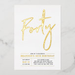 vierzig | Modernes Gold 40. Geburtstag Party Folieneinladung<br><div class="desc">Feiern Sie Ihren besonderen Tag mit dieser stilvollen 40. Geburtstag Party-Einladung. Dieses Design hat einen schicken Goldfolientext "Vierzig" mit einem sauberen Layout. Sie können die Briefmarke der reellen Folie wählen (Gold,  Silber,  Rose Gold). Weitere Designs und Party-Zubehör sind in meinem Shop BaraBomDesign erhältlich.</div>