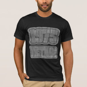 Vietnam 1975 Vintager T - Shirt