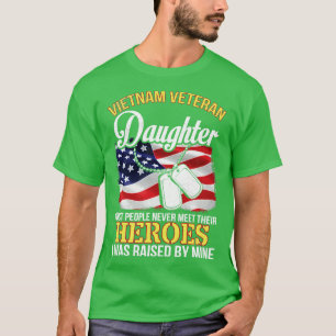 Vietnam Veteran Daughter Menschen treffen nie auf T-Shirt