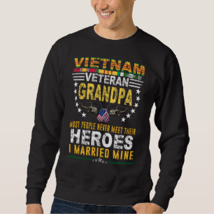 Vietnam Veteran Opa Die meisten Menschen treffen s Sweatshirt
