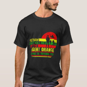 Vietnam Veteran Shirt, Vietnam hat mich nicht umge T-Shirt