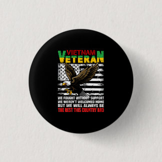 Vietnam Veteran werden wir immer die Besten dieses Button