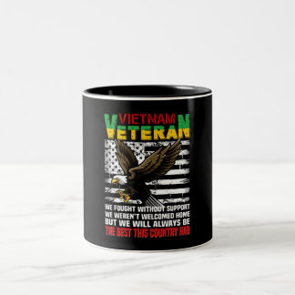 Vietnam Veteran werden wir immer die Besten dieses Zweifarbige Tasse