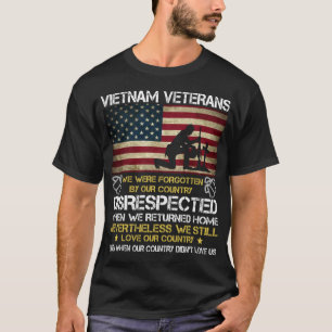 Vietnam Veteranen Wir wurden von unserem Land verg T-Shirt