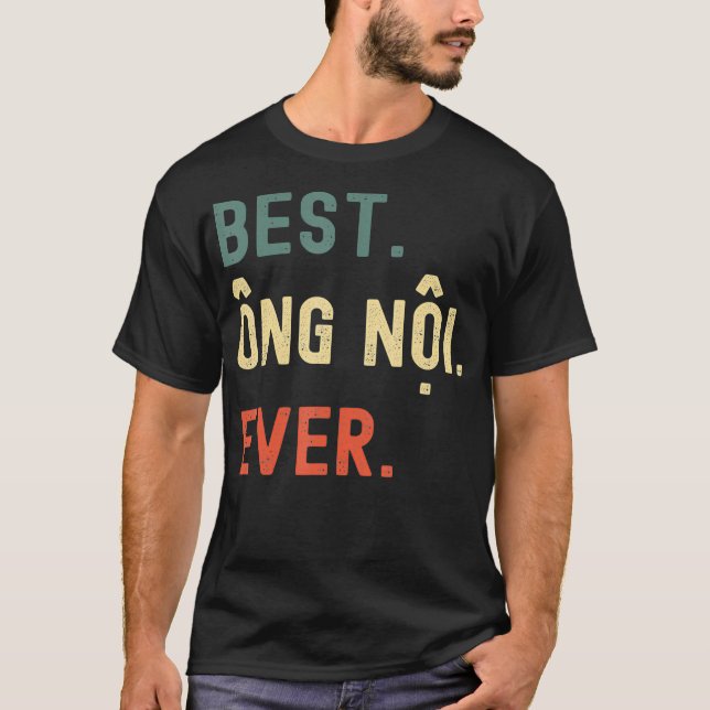 Vietnamesisch Opa Geschenke Designs Best Ong Noi T-Shirt (Vorderseite)