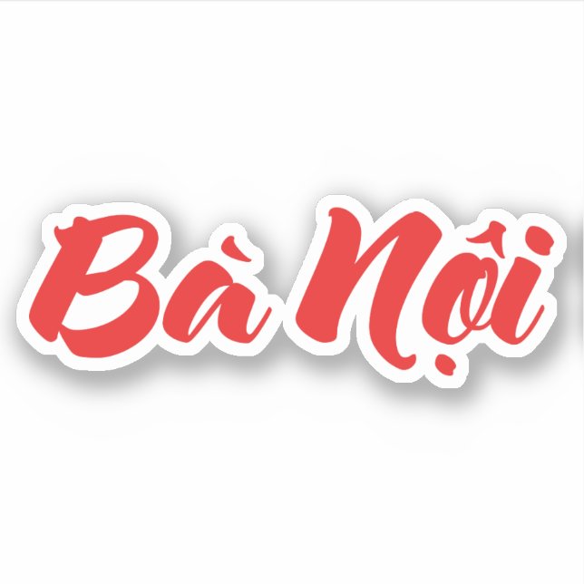 Vietnamesisch (Paternal) Großmutter - Bà Noi Aufkleber (Vorderseite)