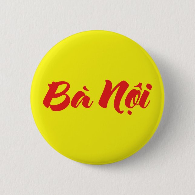 Vietnamesisch (Paternal) Großmutter - Bà Noi Button (Vorderseite)