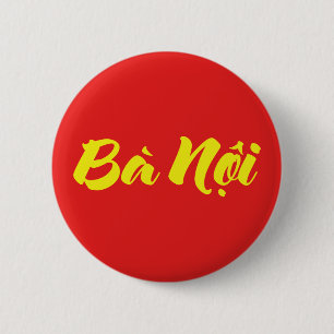 Vietnamesisch (Paternal) Großmutter - Bà Noi Button
