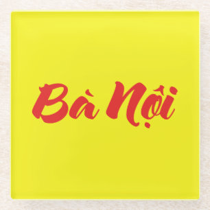Vietnamesisch (Paternal) Großmutter - Bà Noi Glasuntersetzer