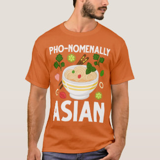 Vietnamesische Nudelsuppe Asiatisches Essen Freund T-Shirt