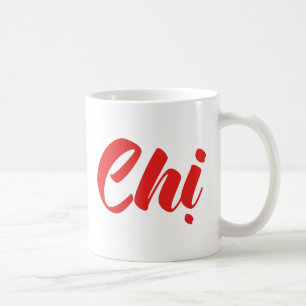 Vietnamesische Schwester - Chị ~ Vietnamesische Sp Kaffeetasse