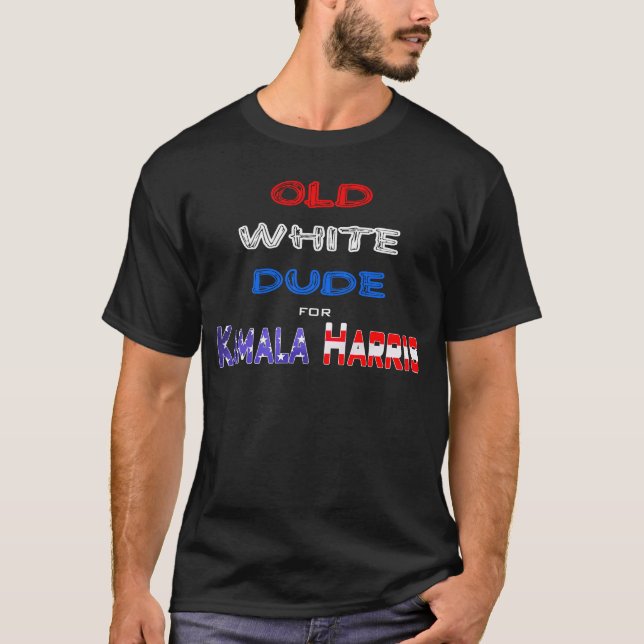 Vieux Blanc Dude pour T-shirt Kamala Harris (Devant)