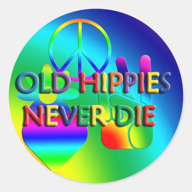 Vieux hippies ne meurent jamais Sticker (Devant)