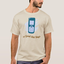 Vieux T-Shirt pour téléphone portable amusant
