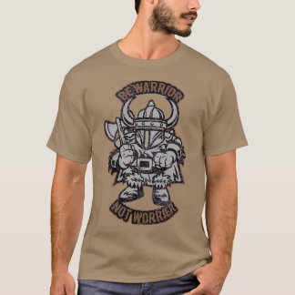 Viking Be guerrier not worrier Classic TShirt