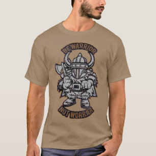 Viking Be kriegrior not irrier Classic TShirt