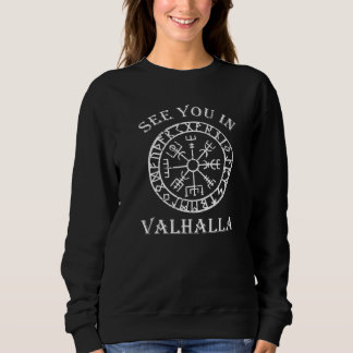 Viking Odin Ragna sehen Sie in Valhalla Sweatshirt