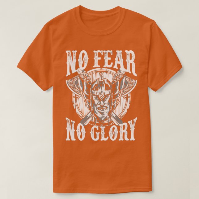 Viking ohne Furcht ohne Ruhm T-Shirt (Design vorne)