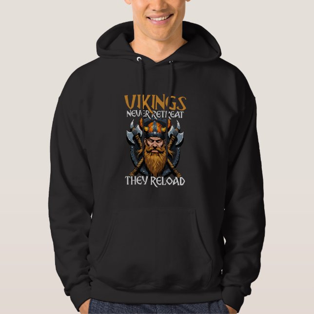 Viking, Vikings Never Retreat They Reload, Norse M Hoodie (Vorderseite)