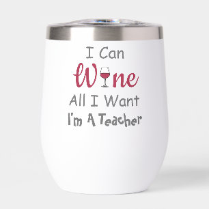 Vin Tout ce que je veux Enseignant