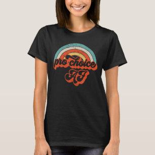 Vinatge Retro Pro Choice Af Pro Abortion Frauen R T-Shirt