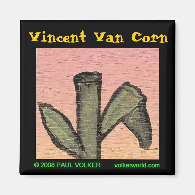 Vincent Van Corn Magnet $ 3,00 (Vorne)