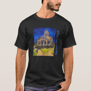 Vincent van Gogh - Die Kirche in Auvers T-Shirt