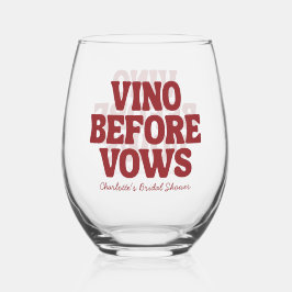 Vino Before Vows Burgunder Junggesellinnen-Abschie Weinglas Ohne Stiel