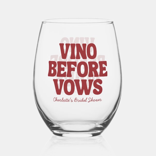 Vino Before Vows Burgunder Junggesellinnen-Abschie Weinglas Ohne Stiel (Vorderseite)