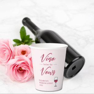 Vino Vor den Vows Brautparty/Bachelorette Pappbecher