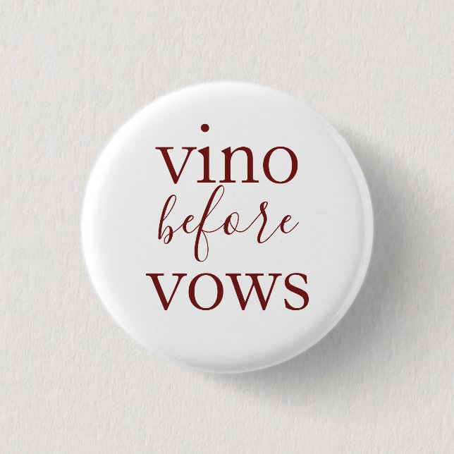 Vino vor Vows Button (Vorderseite)