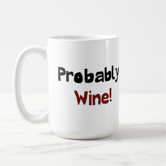 Vins Probablement Drôle Boisson Mug
