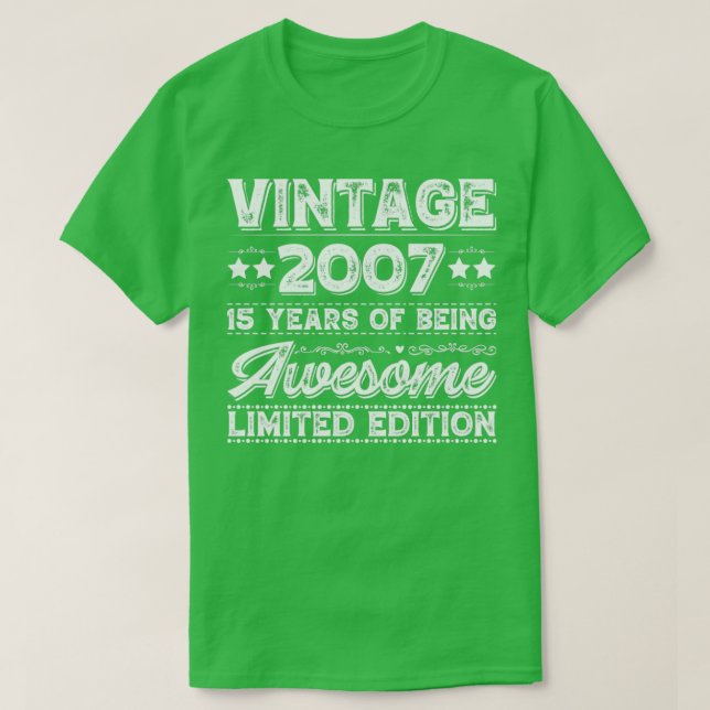 Vintag 2007 Limited Edition 15. Geburtstag T-Shirt (Design vorne)