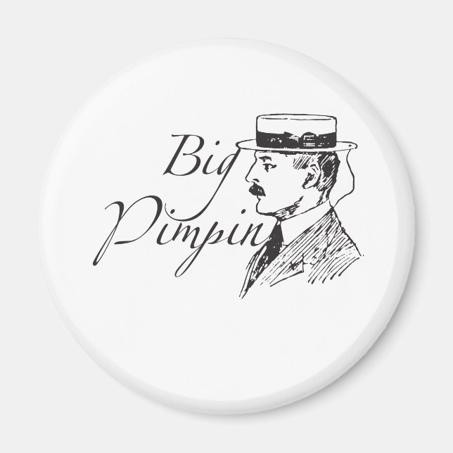 Vintag Big Pimpin Magnet (Vorne)
