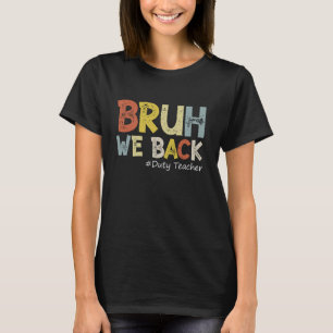 Vintag Bruh, wir sichern Lehreroutfit zurück zu S T-Shirt