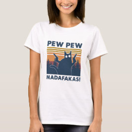 Vintag Cat Pew Pew Madafakas T-Shirt