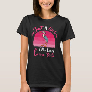 Vintag Crane Bird Nur ein Mädchen, das Crane Bi Li T-Shirt