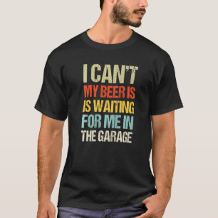 Vintag, dass mein Bier für mich im Ga Gewartet wir T-Shirt
